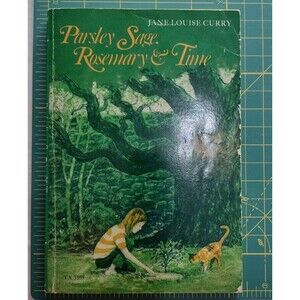 PARSLEY SAGE, ROSEMARY, AND TIME By Jane Louise Curry HC 1st/1st